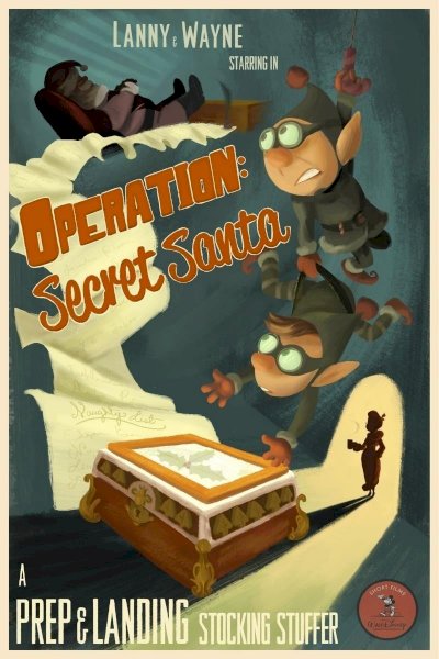 Prep & Landing Stocking Stuffer: Operation: Secret Santa Prep & Landing Stocking Stuffer: Operation: Secret Santa