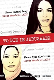 To Die in Jerusalem To Die in Jerusalem