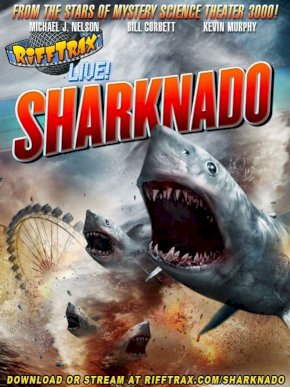 RiffTrax Live: Sharknado RiffTrax Live: Sharknado