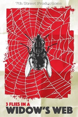 3 Flies in a Widow's Web 3 Flies in a Widow's Web