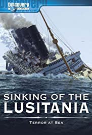 Sinking of the Lusitania: Terror at Sea Sinking of the Lusitania: Terror at Sea