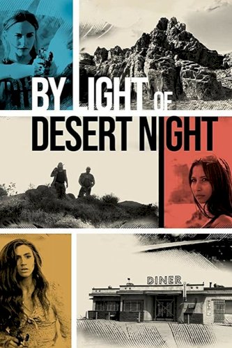 By Light of Desert Night By Light of Desert Night