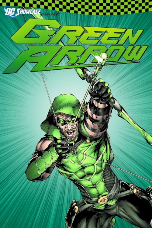 DC Showcase: Green Arrow DC Showcase: Green Arrow