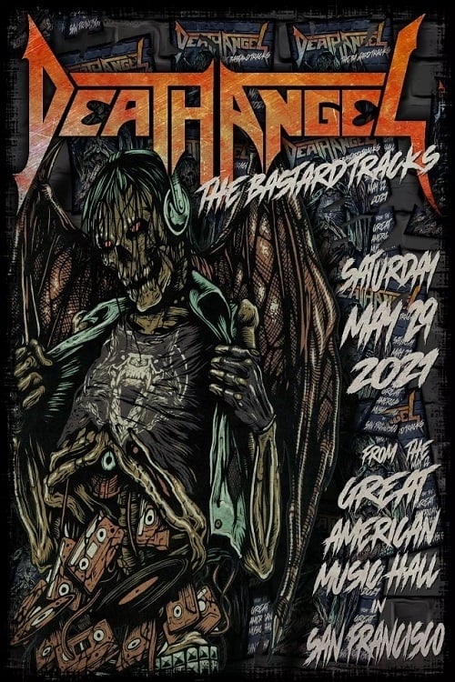 Death Angel: The Bastard Tracks - From the Great American Music Hall in San Francisco Death Angel: The Bastard Tracks - From the Great American Music Hall in San Francisco