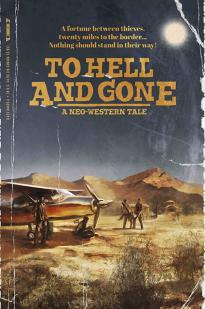 To Hell and Gone To Hell and Gone