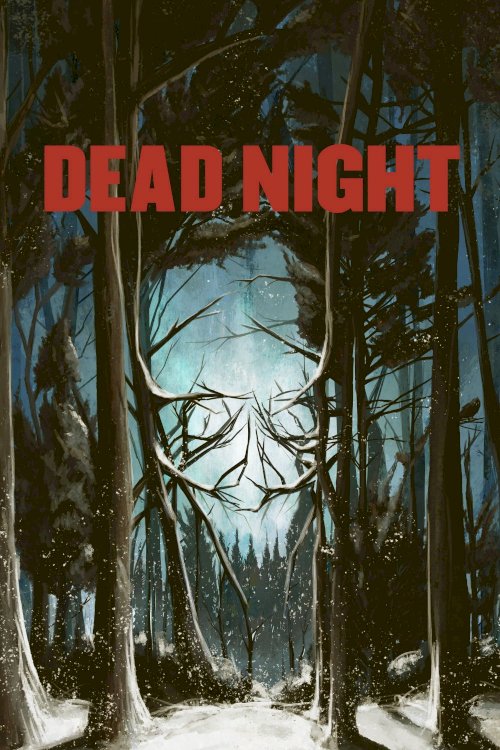 Dead Night Dead Night