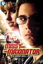 Missy and the Maxinator Missy and the Maxinator