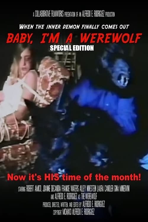 Baby, I'm A Werewolf Baby, I'm A Werewolf