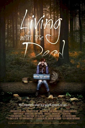 Living with the Dead: A Love Story Living with the Dead: A Love Story