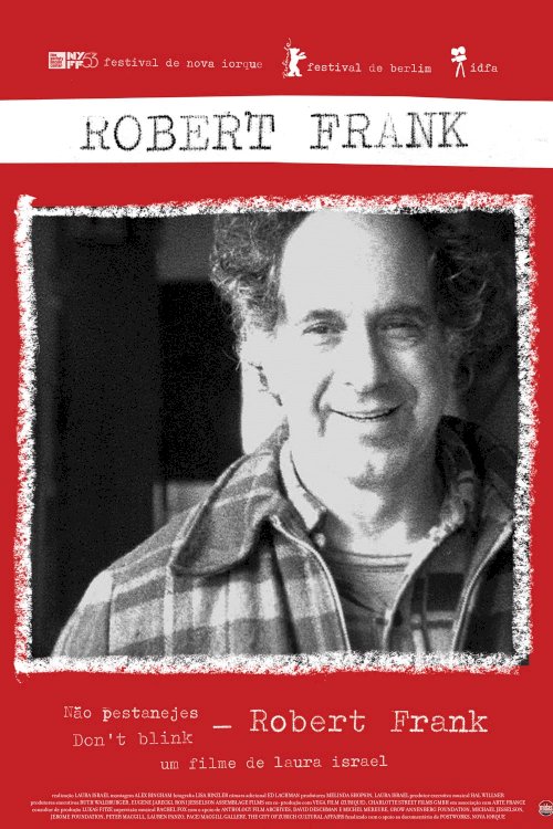 Don't Blink: Robert Frank Don't Blink: Robert Frank