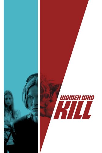 Women Who Kill Women Who Kill