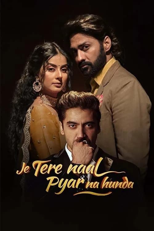 Je Tere Naal Pyar Na Hunda Je Tere Naal Pyar Na Hunda