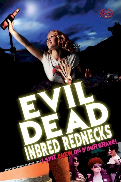 The Evil Dead Inbred Rednecks The Evil Dead Inbred Rednecks
