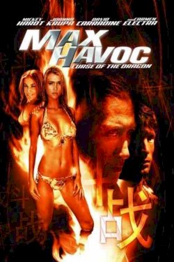 Max Havoc: Curse Of The Dragon Max Havoc: Curse Of The Dragon