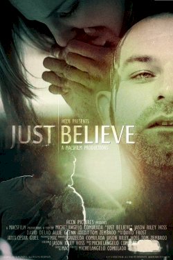 Just Believe Just Believe