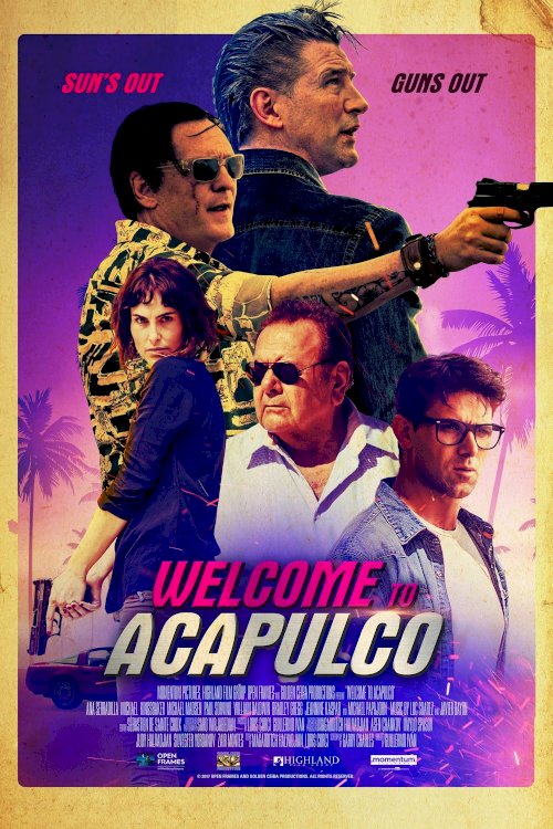Welcome to Acapulco Welcome to Acapulco