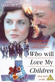Who Will Love My Children? Who Will Love My Children?