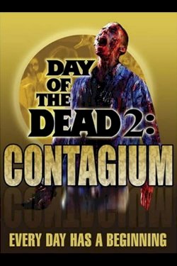 Day of the Dead 2: Contagium Day of the Dead 2: Contagium
