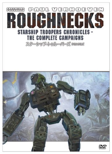Roughnecks: The Starship Troopers Chronicles Roughnecks: The Starship Troopers Chronicles