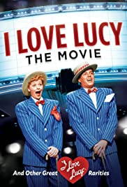 I Love Lucy: The Movie I Love Lucy: The Movie
