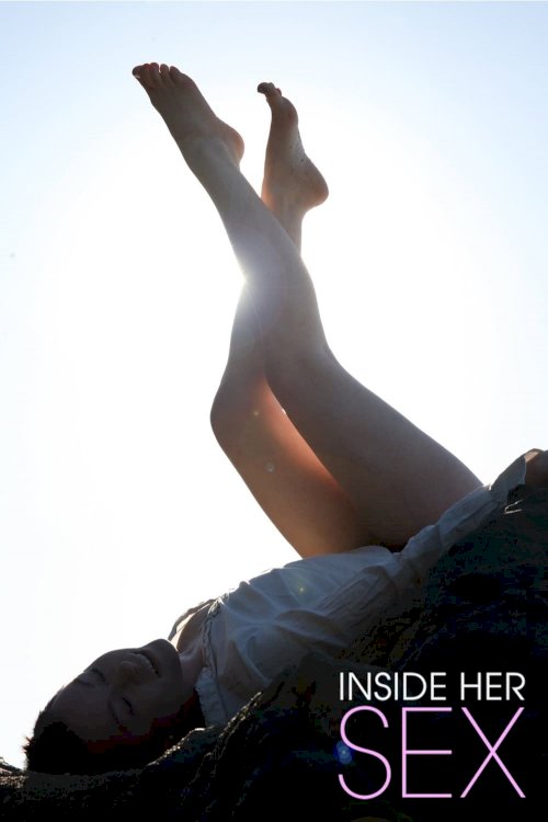 Inside Her Sex Inside Her Sex