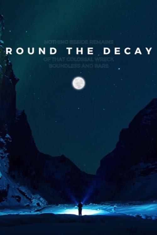 Round the Decay Round the Decay