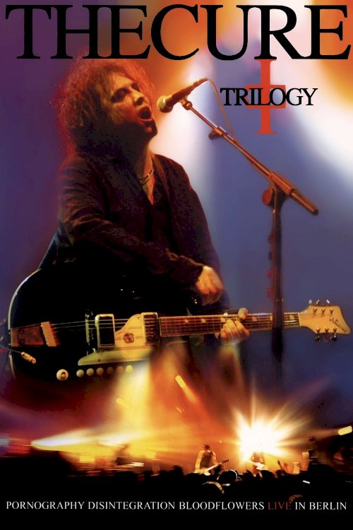 The Cure - Trilogy The Cure - Trilogy