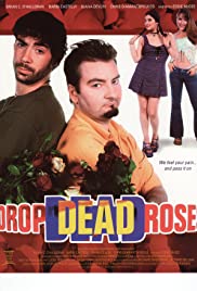 Drop Dead Roses Drop Dead Roses
