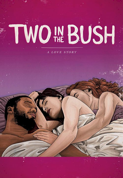 2 in the Bush: A Love Story 2 in the Bush: A Love Story