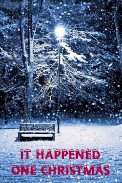 It Happened One Christmas It Happened One Christmas