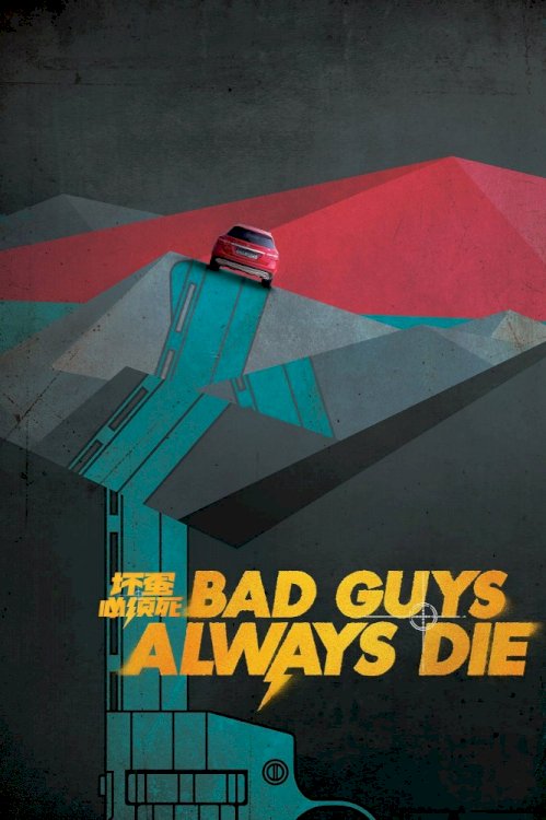 Bad Guys Always Die