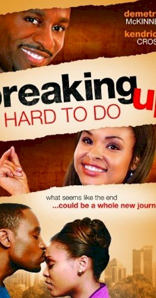 Breaking Up Is Hard to Do Breaking Up Is Hard to Do