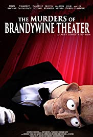 The Murders of Brandywine Theater The Murders of Brandywine Theater