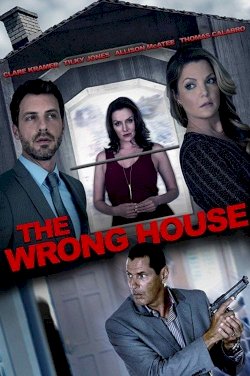 The Wrong House The Wrong House