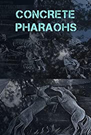 Concrete Pharaohs Concrete Pharaohs