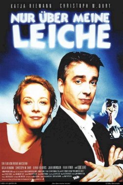 Nur über meine Leiche Nur über meine Leiche