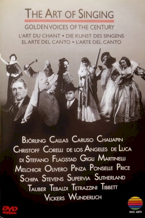 The Art of Singing: Golden Voices of the Century The Art of Singing: Golden Voices of the Century