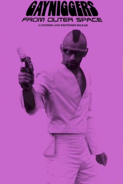 Gayniggers from Outer Space Gayniggers from Outer Space