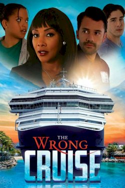 The Wrong Cruise The Wrong Cruise