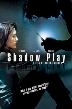 Shadowplay Shadowplay