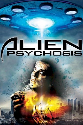 Alien Psychosis Alien Psychosis