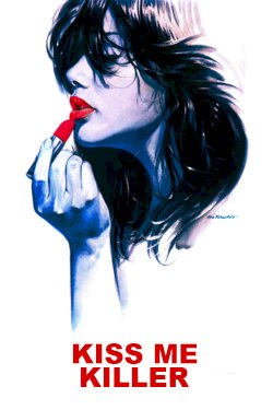 Kiss Me Killer Kiss Me Killer