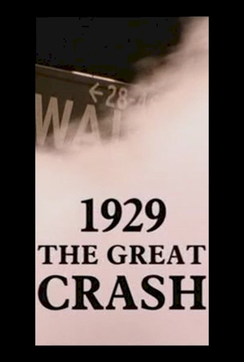 1929: The Great Crash 1929: The Great Crash