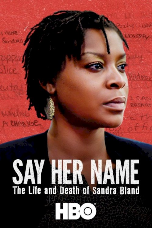 Say Her Name: The Life and Death of Sandra Bland