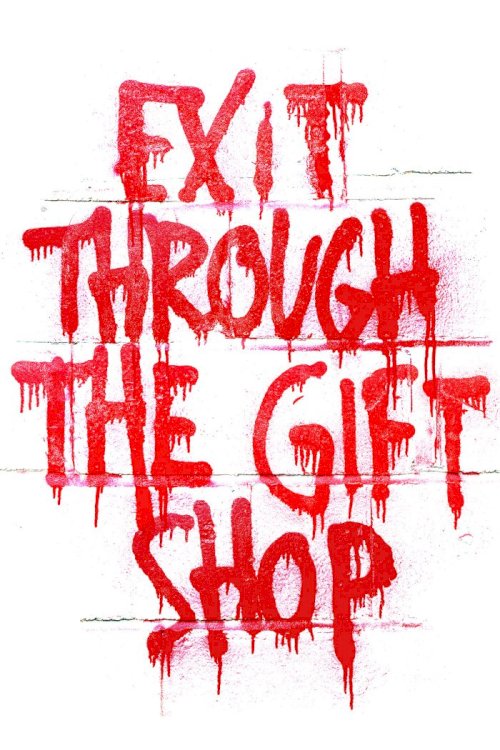 Exit Through the Gift Shop Exit Through the Gift Shop