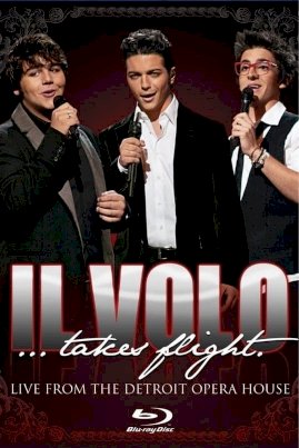 Il Volo Takes Flight Il Volo Takes Flight