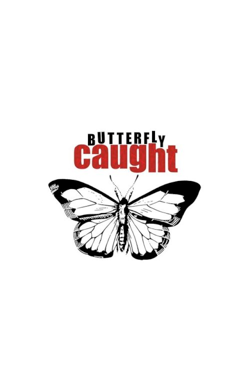 Butterfly Caught Butterfly Caught