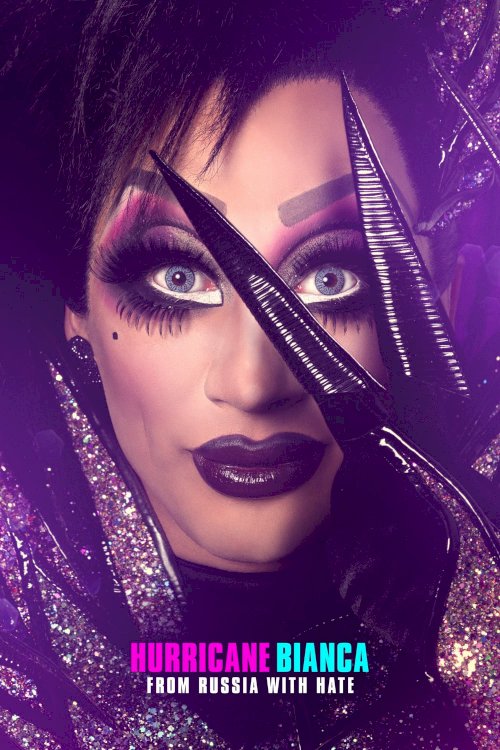 Hurricane Bianca: From Russia with Hate Hurricane Bianca: From Russia with Hate