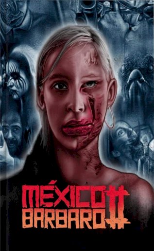 México Bárbaro II México Bárbaro II