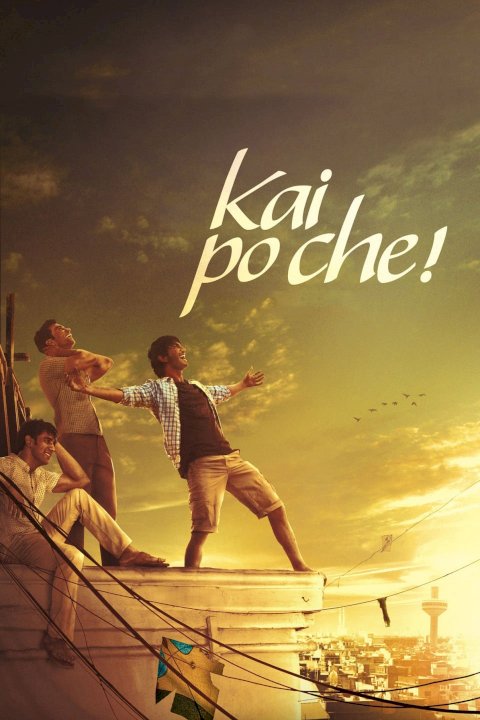 Kai Po Che! Kai Po Che!